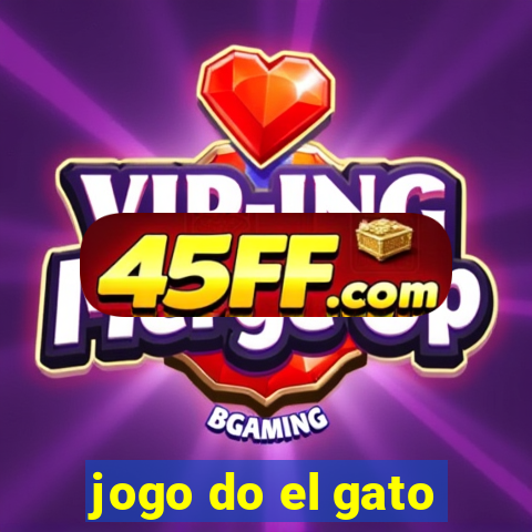 jogo do el gato
